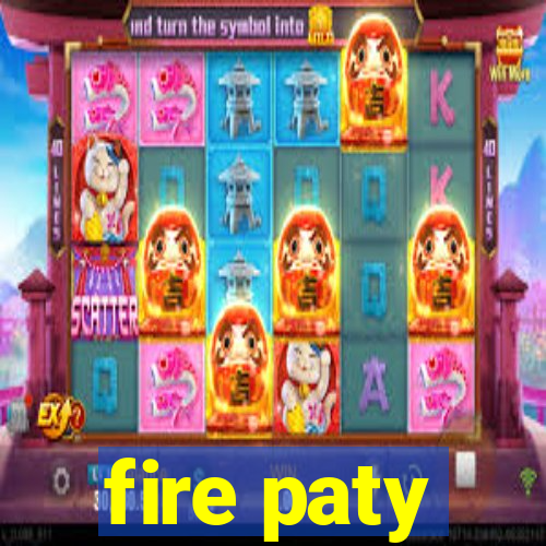 fire paty